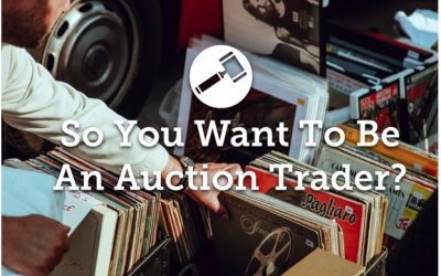 Everything You Need To Know To Be An Auction Trader
